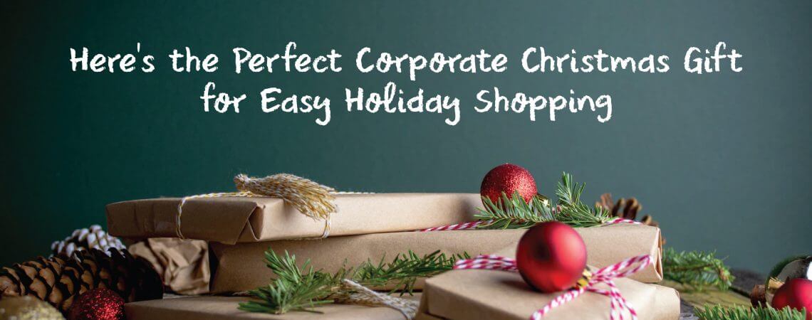 Here’s the Perfect Corporate Christmas Gift for Easy Holiday Shopping